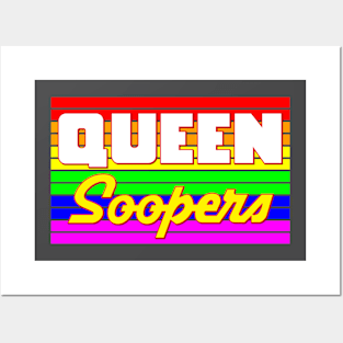 Queen Soopers - Denver, Colorado LGBTQ Pride Posters and Art